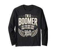 Citation drôle avec Inscription « I'm a Boomer Don't Want Feelings Hurt » Manche Longue