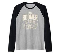 Citation drôle avec Inscription « I'm a Boomer Don't Want Feelings Hurt » Manche Raglan