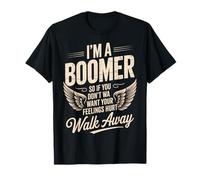 Citation drôle avec Inscription « I'm a Boomer Don't Want Feelings Hurt » T-Shirt
