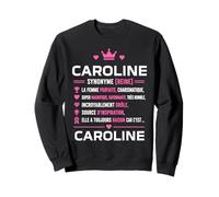 Citation Drole Caroline Humour définition prénom Caroline Sweatshirt