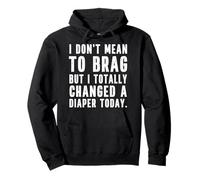 Citation drôle changé Une Couche pour Papa ou Maman Qui Change Les Couches Sweat à Capuche