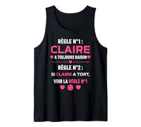 Citation drôle Claire Toujours Raison Humour prénom Claire Débardeur
