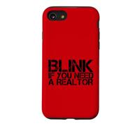Citation drôle d'agent Immobilier Blink If You Need A Realtor Coque pour iPhone SE (2020) / 7/8