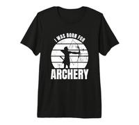 Citation drôle d'archer Tir à la Cible T-Shirt Haut de Gamme
