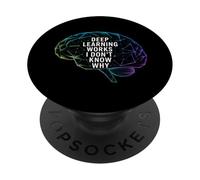 Citation drôle de dire Deep Learning Works I Don't Know Why PopSockets PopGrip Adhésif