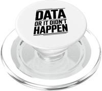 Citation drôle de Geek Data Or It Didn't Happen PopSockets PopGrip pour MagSafe