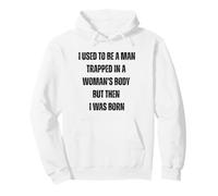 Citation drôle de piégé dans Le Corps d'une Femme pour Les événements de fierté Sweat à Capuche