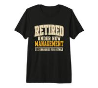Citation drôle des Grands-Parents Retired Under New Management T-Shirt Haut de Gamme