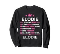 Citation Drole Elodie Humour définition prénom Elodie Sweatshirt