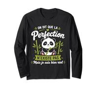 Citation drôle Mignon Petit Panda Humour Je suis Parfait Manche Longue