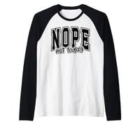 Citation Drôle Non Pas Aujourd'hui Humour Sarcastique Manche Raglan