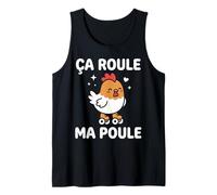 Citation Drole Petite Poules Humour ça Roule ma Poule Débardeur