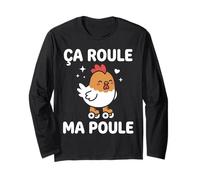 Citation Drole Petite Poules Humour ça Roule ma Poule Manche Longue