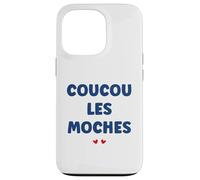 Citation Drole Salut Les moches Humour Coucou Les moches Coque pour iPhone 13 Pro
