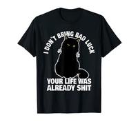 Citation drôle sur la vie et un chat noir malchanceux T-Shirt