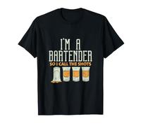 Citation du Barman I'm A Barkeeper So I Call The Shots T-Shirt