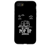 Citation du Campeur We Could Pop Up Anywhere Adventure Camping Coque pour iPhone SE (2020) / 7/8