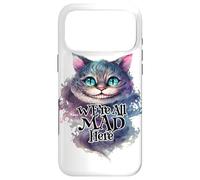 Citation du Chat du Cheshire We're All MAD Here Alice au Pays des Merveilles Coque pour iPhone 17 Pro Max