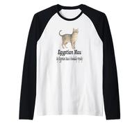Citation du Chat égyptien Mau My Egyptian Mau is Basically Royalty Manche Raglan