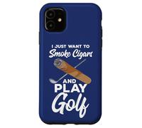 Citation du Golfeur Professionnel « I Just Want to Smoke Cigars and Play Golf » Coque pour iPhone 11
