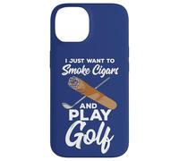 Citation du Golfeur Professionnel « I Just Want to Smoke Cigars and Play Golf » Coque pour iPhone 14