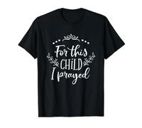 Citation du Verset de la Bible Chrétienne for This Child I Prayed T-Shirt Graphique avec Valeur