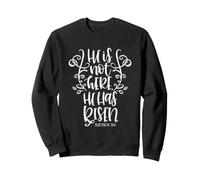 Citation du Verset de la Bible chrétienne « He is Not Here for He Has Risen » Sweatshirt