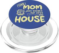 Citation d'un Nouveau propriétaire « This Mom Just Achght Her First House » PopSockets PopGrip pour MagSafe