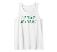 Citation « Eat Italian Kiss » Français drôle Europe Food & Travel Débardeur