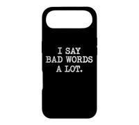 Citation émoussée Sarcastique I Say Bad Words A Lot Coque pour iPhone Air