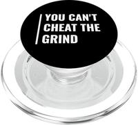 Citation en Anglais You Can't Cheat The Grind PopSockets PopGrip pour MagSafe