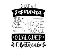 Citation en portugais brésilien L'espoir est toujours plus grand que n'importe quel obstacle, mais un sourire aimable ne sauve jamais. Stickers muraux en vinyle 41x49.1cm Culture du tatouage Noir