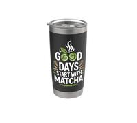 Citation enthousiaste Good Days Start With Matcha Gobelet isotherme en acier inoxydable double paroi