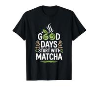 Citation enthousiaste Good Days Start with Matcha T-Shirt Graphique avec Valeur, Homme, Noir, XL