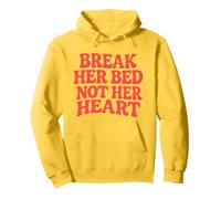 Citation épicée « Break Her Bed Not Her Heart Lovers » Sweat à Capuche