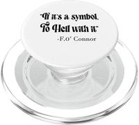 Citation eucharistique catholique « If It's a Symbol to Hell with it » PopSockets PopGrip pour MagSafe