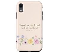 Citation Florale avec Verset biblique Trust in The Lord Coque pour iPhone XR