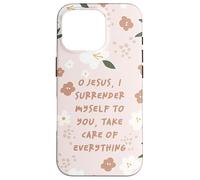 Citation Florale catholique de Jésus, Foi, Abandon, esthétique Coque pour iPhone 16 Pro
