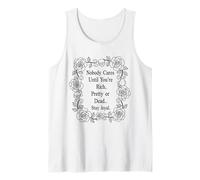 Citation Florale Gothique « Nobody Cares Until You are Deep » Débardeur
