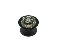 Citation Florale « The World is Cruel Therefore I Wont Be » PopSockets PopGrip Adhésif