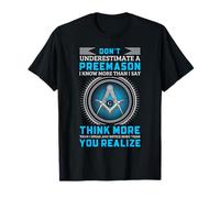 Citation Franc-maçon Think More Speak Less Freemasonry Design T-Shirt