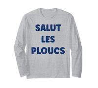 Citation France Humour Je suis Un Plouc Salut Les Ploucs Manche Longue