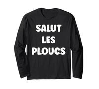 Citation France Humour Je suis Un Plouc Salut Les Ploucs Manche Longue