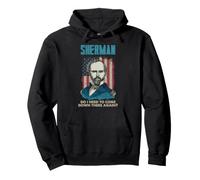 Citation générale de Sherman Civil War History Come Down Again Sweat à Capuche