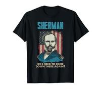 Citation générale de Sherman Civil War History Come Down Again T-Shirt
