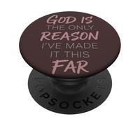 Citation God is The Only Reason I've Made It This Far Faith PopSockets PopGrip Adhésif