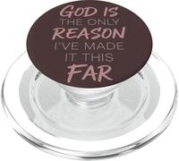 Citation God is The Only Reason I've Made It This Far Faith PopSockets PopGrip pour MagSafe