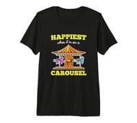 Citation « Happiest When I'm on A Carrousel » T-Shirt Haut de Gamme