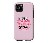 Citation honnêteté Sarcastique pour personnalités émoussées Coque pour iPhone 11 Pro