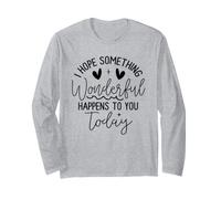 Citation « Hope Something Wonderful Happens Today » Manche Longue